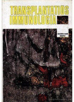Petrányi Gyula - Transplantatiós immunologia Petrányi Gyula - Transplantatiós immunologia, Budapest 1971 antikvár könyv