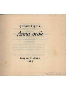 Juhász Gyula - Anna örök Juhász Gyula - Anna örök, Budapest 1965 antikvár könyv