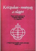 Dr. Káldy Zoltán - Krisztusban - reménység a világért