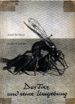 Böhme, Friedrich - Das Tier und seine Umgebung Böhme, Friedrich - Das Tier und seine Umgebung, Leipzig 1953 antikvár könyv
