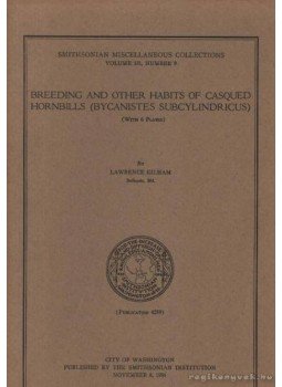 Kilham, Lawrence - Breeding and other Habits of Casqued Hornbills (Bycanistes subcylindricus), Washington 1956 antikvár könyv