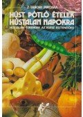 Z. Tábori Piroska - Húst pótló ételek hústalan napokra