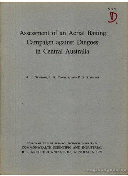 Több szerző - Assessment of an Aerial Baiting Campaign against Dingoes in Central Australia, Melbourne 1972 antikvár könyv