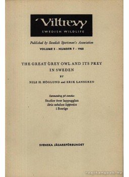 Lansgren, Erik, Höglund, Nils H. - The Great Grey Owl and its Prey in Sweden, Uppsala 1968 antikvár könyv