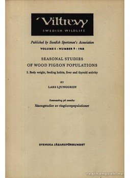Ljunggren, Lars - Seasonal Studies of Wood Pigeon Populations, Uppsala 1968 antikvár könyv