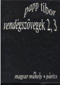 Papp Tibor - Vendégszövegek 2,3