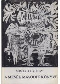 Somlyó György - A mesék második könyve