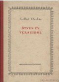 Gellért Oszkár - Ötven év verseiből