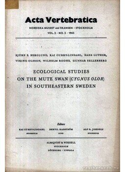 Berglund, Björn E., Curry-Lindahl, Kai, Luther, Hans, Rodhe, Wilhelm, Sellerberg, Gunnar, Viking Olsson - Ecological Studies on the Mute Swan (Cygnus Olor) in Southeastern Sweden (Ökológiai tanulmányok a bütykös hattyúról Dél-kelet Svédországban), Stockholm 1963 antikvár könyv