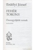 Erdélyi József - Fehér torony - Első kötet