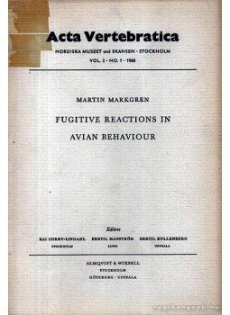 Markgren, Martin - Fugitive Reactions in Avian Behaviour (Menekülési reakciók madaraknál), Stockholm 1960 antikvár könyv