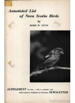 Tufts, Robie W. - Annotated List of Nova Scotia Birds (Nova Scotia madarainak jegyzetekkel ellátott jegyzéke),  1956 antikvár könyv
