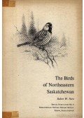 Nero, Robert W. - The Birds of Northeastern Saskatchewan (Észak-kelet Saskatchewan madarai)