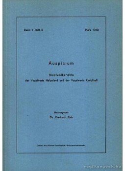  - Auspicium Ringfundberichte der Vogelwarte Helgoland und der Vogelwarte Radolfzell 1960 1. 2. (A Helgoland és Radolfzell madármegfigyelő helyének találati értesítője 1. 2. 1960),  1960 antikvár könyv