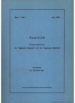  - Auspicium Ringfundberichte der Vogelwarte Helgoland und der Vogelwarte Radolfzell 1959 1. 1. (A Helgoland és Radolfzell madármegfigyelő helyének találati értesítője 1. 1. 1959),  1959 antikvár könyv
