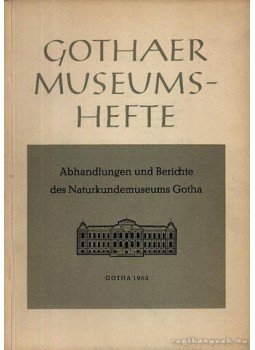 Több német szerző - Abhandlungen und Berichte des Naturkundmuseums Gotha 1963., Gotha 1963 antikvár könyv