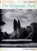 Hilprecht, Alfred - Der klingende Park