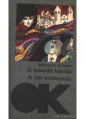 Mikszáth Kálmán - A beszélő köntös / A két koldusdiák