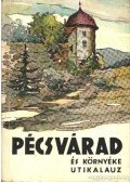 Huba László - Pécsvárad és környéke utikalauz