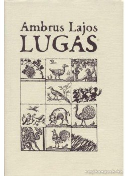 Ambrus Lajos - Lugas Ambrus Lajos - Lugas, Budapest 2002 antikvár könyv