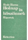 Bodó Barna - Holnap is köszönnek