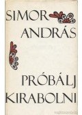 Simor András - Próbálj kirabolni