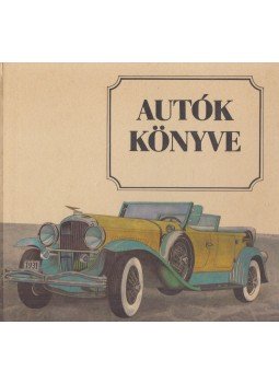 Varga Péter - Autók könyve Varga Péter - Autók könyve, Budapest 1986 antikvár könyv