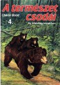 Bood, Charlie - A természet csodái 4.