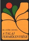 Győri Dániel - A talaj termékenysége