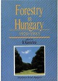 Keresztesi Béla - Forestry in Hungary 1920-1985.