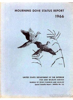 Több szerző - Mourning Dove Status Report 1966, Washington 1968 antikvár könyv