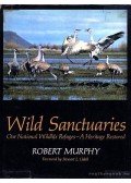 Murphy, Robert - Wild Sanctuaries