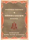 Anatole France - A vörös liliom