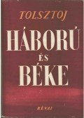 Lev Tolsztoj - Háború és béke I-III.