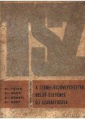 dr. Fóris Imre-Dr. Nagy László- Dr. Námeti László-DR. Szép György - A termelőszövetkeztek belső életének új szabályozása