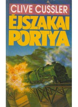 Clive Cussler - Éjszakai portya Clive Cussler - Éjszakai portya, Budapest 1992 antikvár könyv