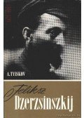 Tyiskov, A - Feliksz Dzerzsinszkij
