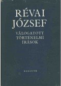 Révai József - Válogatott történelmi írások II. kötet
