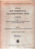 Portenko, L. A.,Mauersberger G.,Scheel-Vietinghooff,Stübs, J. - Atlas der Verbreitung Palaearktischer Vögel 3. (Atlasz a kőkorszaki madarak elterjedéséről 3.)