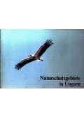 Moldován Tamás - Naturschutzgebiete in Ungarn (Természetvédelem Magyarországon)