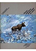 Kelsall, John P.,Prescott, William - Moose and deer behaviour in snow (A jávorszarvas és a szarvas téli élete)