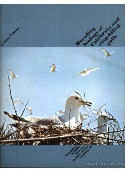 Vermeer, Kees - Breeding biology of California and ring-billed gulls (A kaliforniai- és gyűrűscsőrű sirályok szaporodásbiológiája), Ottawa 1970 antikvár könyv