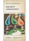 Okudzsava, Bulat - Szegény Avroszimov