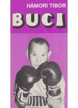 Hámori Tibor - Buci Hámori Tibor - Buci, Budapest 1984 antikvár könyv