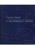 Tandori Dezső - A becsomagolt vízpart