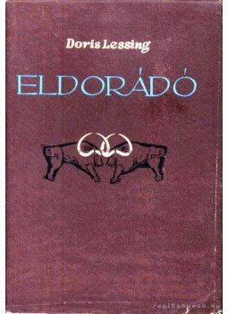 Lessing, Doris - Eldorádó, Budapest 1956 antikvár könyv