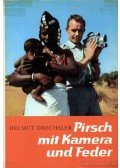 Dreschsler, Helmut - Pirsch mit Kamera und Feder Zweiter Band