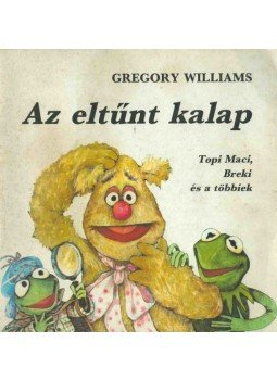 Gregory Williams - Az eltűnt kalap Gregory Williams - Az eltűnt kalap, Budapest 1985 antikvár könyv