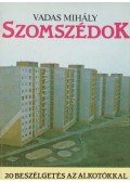 Vadas Mihály - Szomszédok