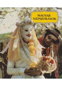 Dömötör Tekla - Magyar népszokások Dömötör Tekla - Magyar népszokások, Gyomaendrőd 1983 antikvár könyv